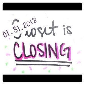 🎉💕CLOSET CLOSING January 31, 2018💕🎉
